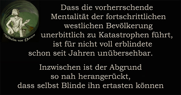 Es naht der Abgrund