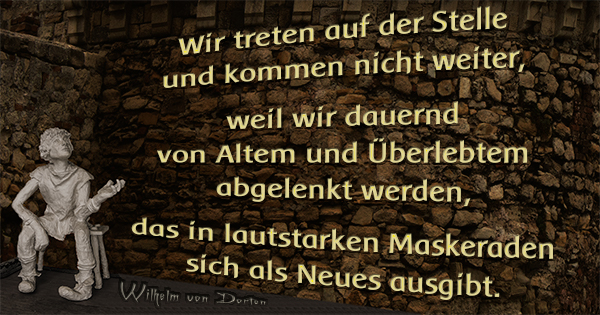 Sich fortschrittlich gebendes Überlebtes