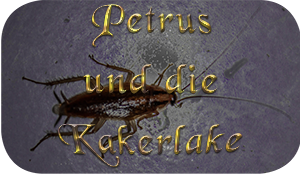 Petrus und die Kakerlake