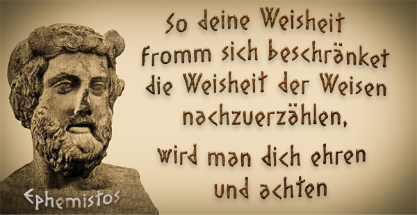 Das Weisesein den Weisen überlassen