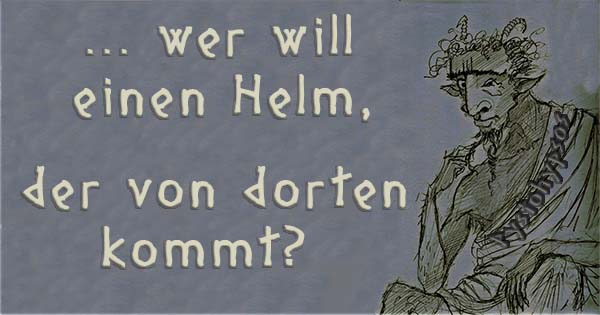 Ein Helm, der von dorten kommt