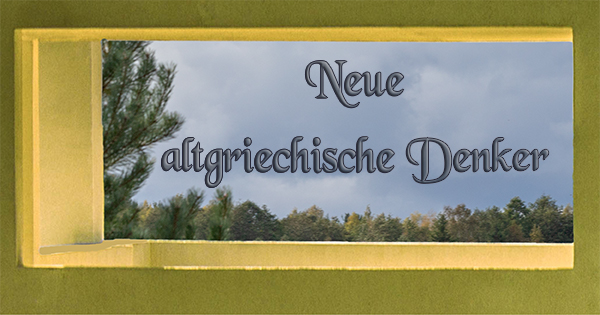 Neue Altgriechische Denker