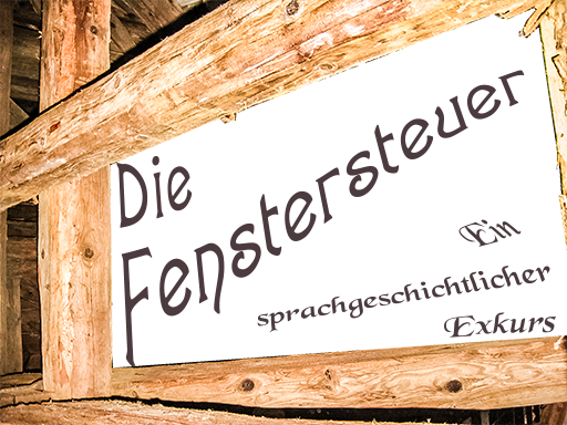 Die Fenstersteuer